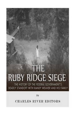 Book cover for The Ruby Ridge Siege