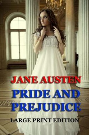 Cover of Pride and Prejudice - Large Print Edition