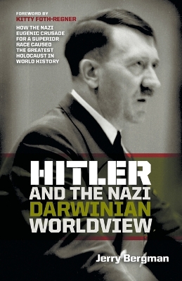 Book cover for Hitler and the Nazi Darwinian Worldview