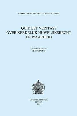 Cover of Quid Est Veritas? Over Kerkelijk Huwelijksrecht En Waarheid