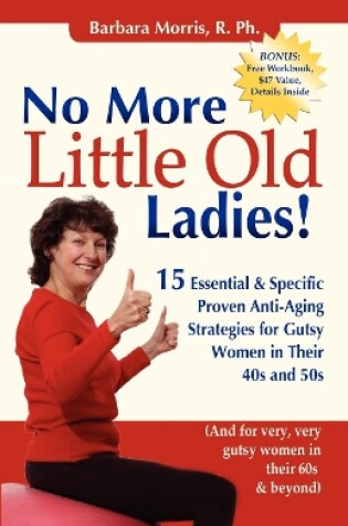 Cover of No More Little Old Ladies!