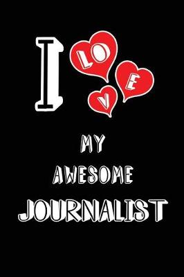 Book cover for I Love My Awesome Journalist