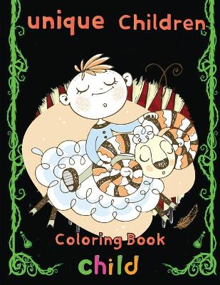 Book cover for Unique Children Coloring Book child