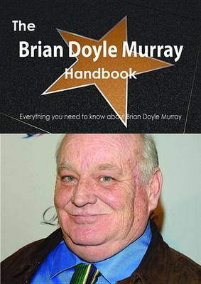 Book cover for The Brian Doyle Murray Handbook - Everything You Need to Know about Brian Doyle Murray