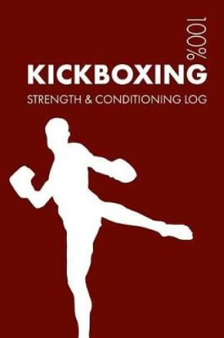 Cover of Kickboxing Strength and Conditioning Log