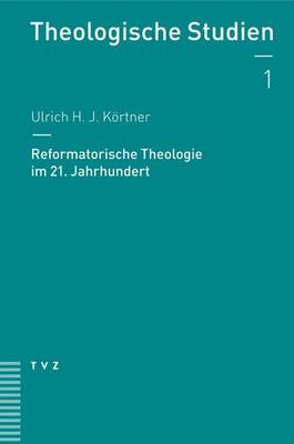 Cover of Reformatorische Theologie Im 21. Jahrhundert