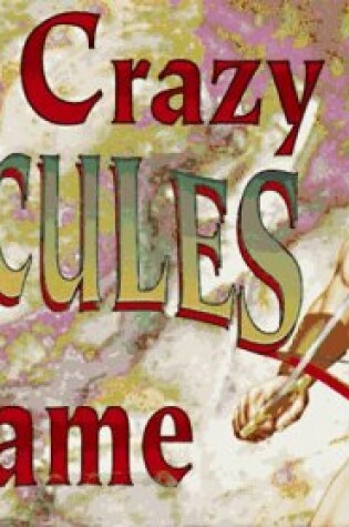 Cover of The Crazy Hercules Game