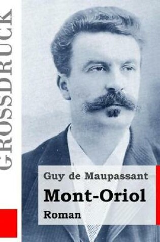 Cover of Mont-Oriol (Grossdruck)