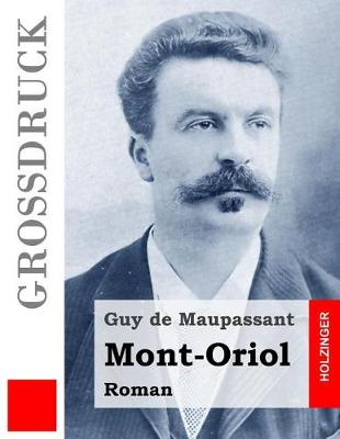 Book cover for Mont-Oriol (Grossdruck)