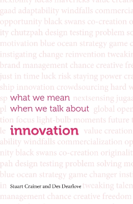 Book cover for What we mean when we talk about innovation