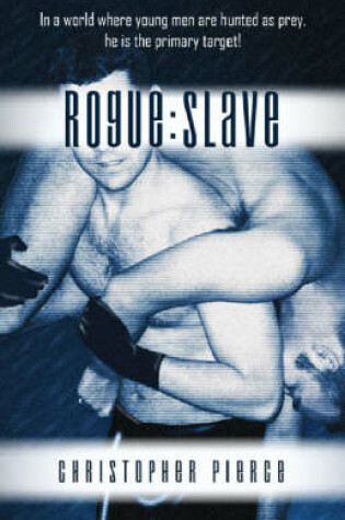 Cover of Rogue: Slave