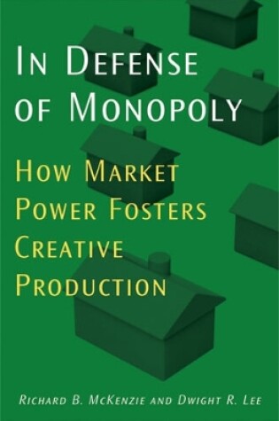 Cover of In Defense of Monopoly