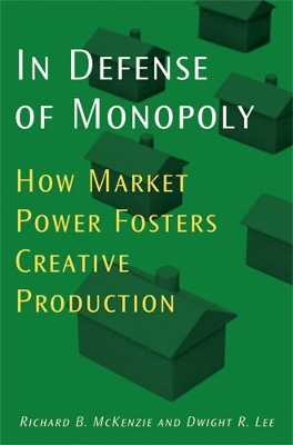 Book cover for In Defense of Monopoly