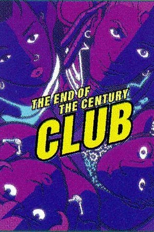 Cover of The End of the Century Club