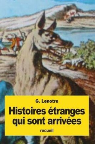 Cover of Histoires étranges qui sont arrivées