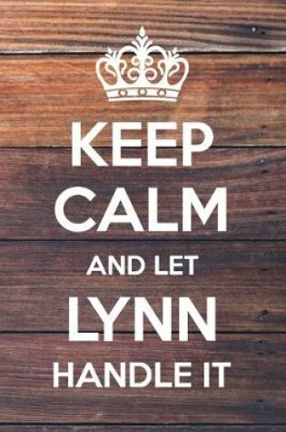 Cover of Keep Calm and Let Lynn Handle It