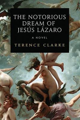 Book cover for The Notorious Dream of Jesus Lazaro