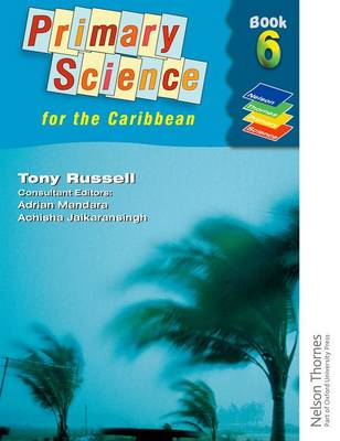 Book cover for Nelson Thornes Primary Science for the Caribbean Book 6