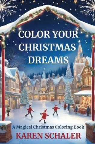 Cover of Color Your Christmas Dreams