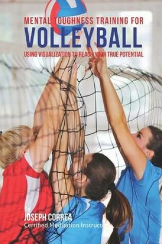 Cover of Mental Toughness Training for Volleyball