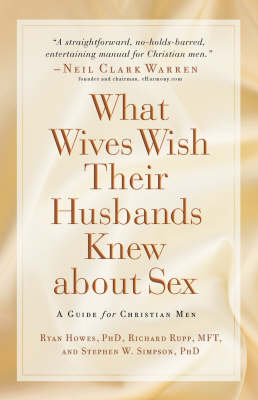 Book cover for What Wives Wish Their Husbands Knew About Sex