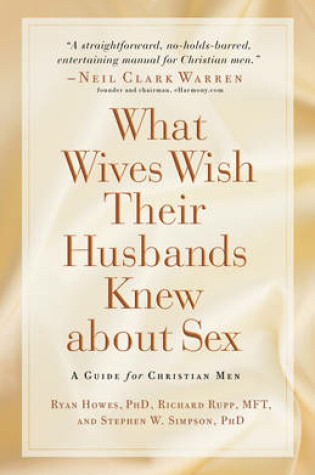 Cover of What Wives Wish Their Husbands Knew about Sex