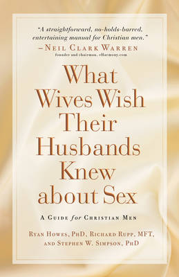 Book cover for What Wives Wish Their Husbands Knew about Sex