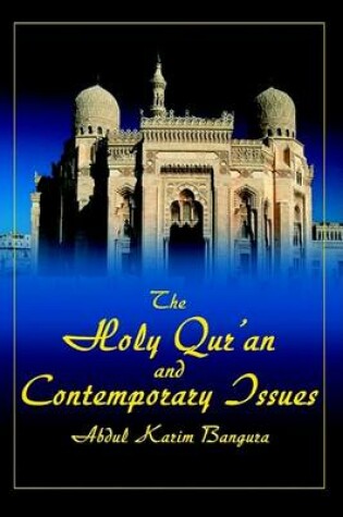 Cover of The Holy Qur'an and Contempory Issues