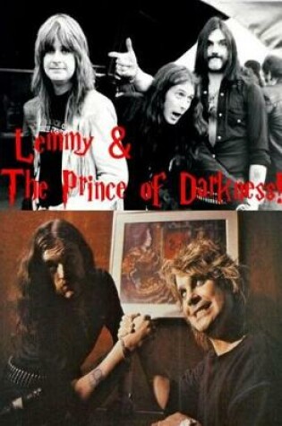 Cover of Lemmy & The Prince of Darkness!