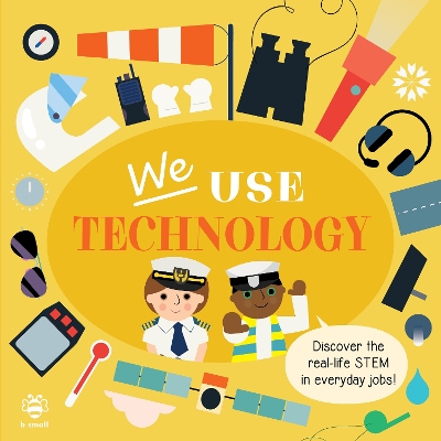 Book cover for We Use Technology Board Book