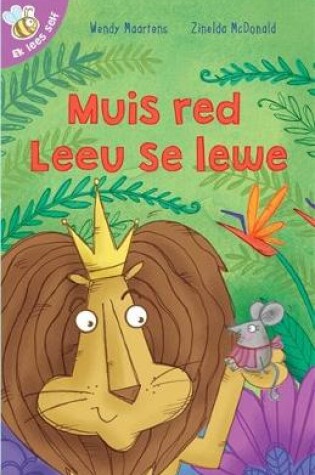 Cover of Ek lees self 16: Muis red leeu se lewe