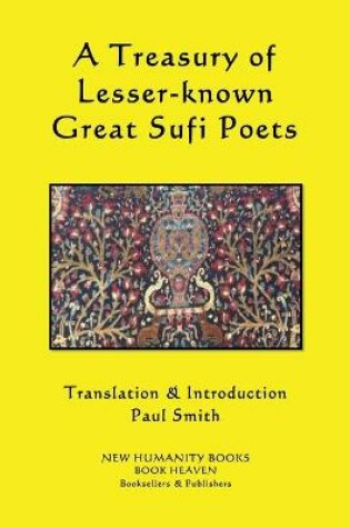 Cover of A Treasury of Lesser-known Great Sufi Poets