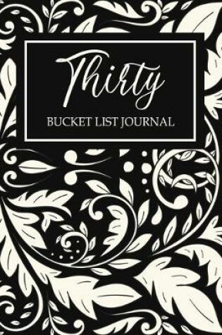 Cover of Thirty Bucket List Journal