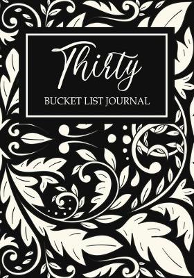Book cover for Thirty Bucket List Journal