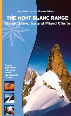 Book cover for The Mont Blanc Range - Classic Snow, Ice and Mixed Climbs