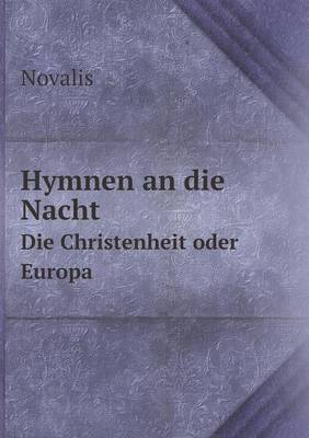 Book cover for Hymnen an die Nacht Die Christenheit oder Europa