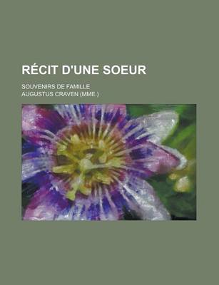 Book cover for Recit D'Une Soeur; Souvenirs de Famille