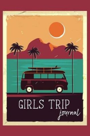 Cover of Girls Trip Journal
