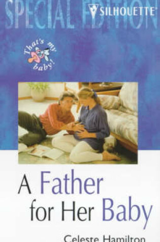 Cover of A Father for Her Baby