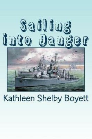 Cover of Sailing Into Danger