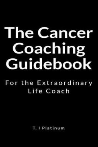 Cover of The Cancer Coaching Guidebook