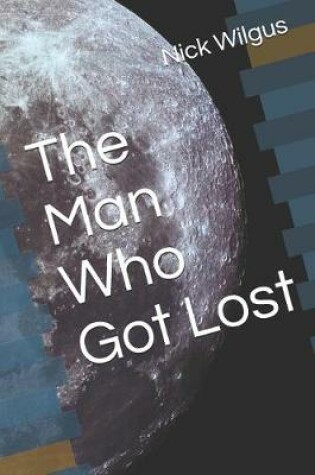 Cover of The Man Who Got Lost