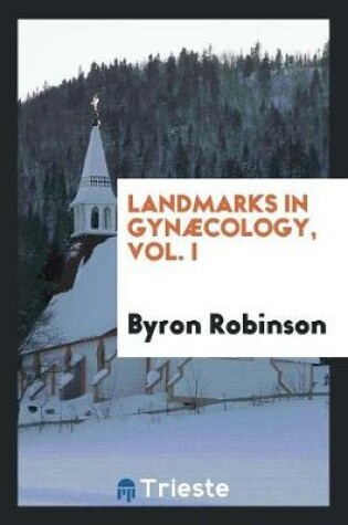 Cover of Landmarks in Gynaecology V. 1