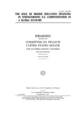 Book cover for The role of higher education financing in strengthening U.S. competitiveness in a global economy