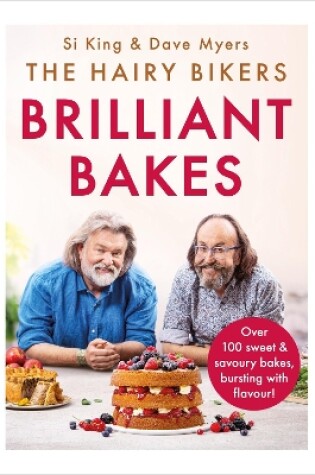Cover of The Hairy Bikers’ Brilliant Bakes
