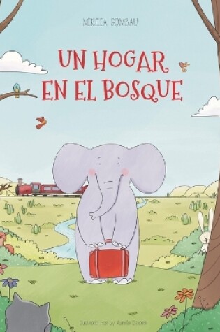 Cover of Un hogar en el bosque