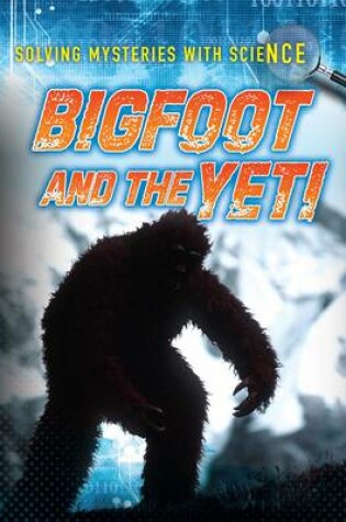 Cover of Bigfoot and the Yeti