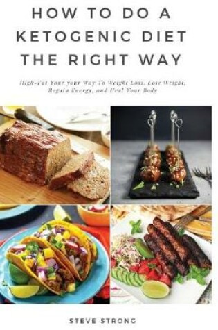 Cover of How to Do a Ketogenic Diet the Right Way