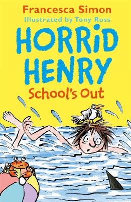 Book cover for Horrid Henry School's Out