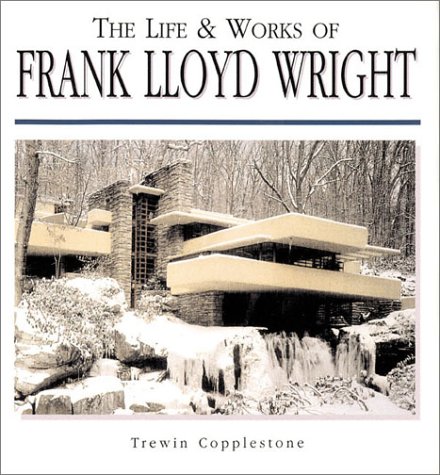 Book cover for Life and Works of Frank Lloyd Wright